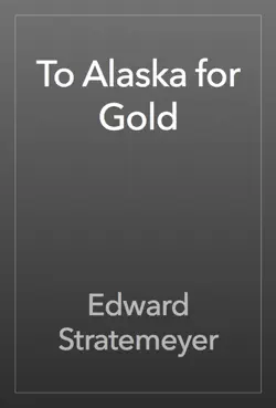 to alaska for gold book cover image