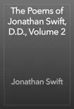 The Poems of Jonathan Swift, D.D., Volume 2 synopsis, comments