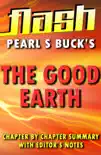 The Good Earth by Pearl S. Buck : Flash Summaries sinopsis y comentarios