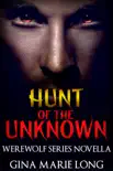 Hunt of the Unknown, Novella synopsis, comments