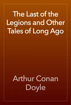 the last of the legions and other tales of long ago book cover image