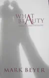 What Beauty synopsis, comments