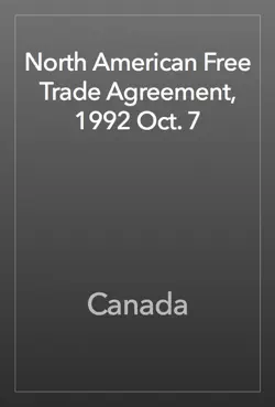 north american free trade agreement, 1992 oct. 7 book cover image