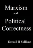 Marxism and Political Correctness synopsis, comments