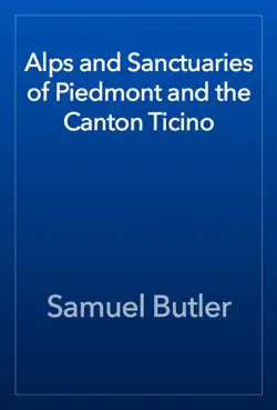 alps and sanctuaries of piedmont and the canton ticino book cover image