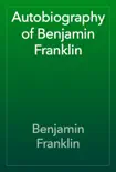 Autobiography of Benjamin Franklin e-book