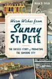Warm Wishes from Sunny St. Pete synopsis, comments