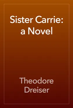 sister carrie: a novel book cover image