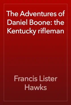 the adventures of daniel boone: the kentucky rifleman book cover image