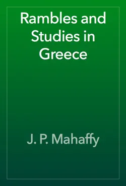 rambles and studies in greece book cover image