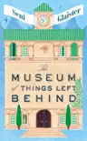 The Museum of Things Left Behind sinopsis y comentarios