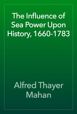 the influence of sea power upon history, 1660-1783 imagen de la portada del libro
