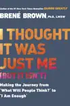 I Thought It Was Just Me (but it isn't) book summary, reviews and download