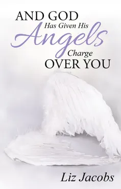 and god has given his angels charge over you book cover image