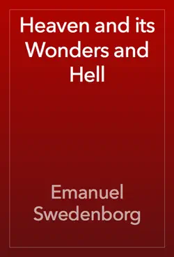 heaven and its wonders and hell imagen de la portada del libro