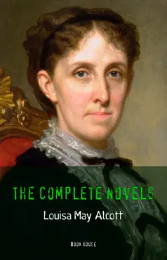 louisa may alcott: the complete novels (book house) imagen de la portada del libro