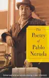 The Poetry of Pablo Neruda synopsis, comments