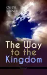 The Way to the Kingdom (Unabridged) sinopsis y comentarios