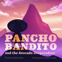 pancho bandito and the avocado desperadoes book cover image