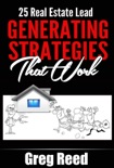 25 Real Estate Lead Generating Strategies That Work book summary, reviews and download