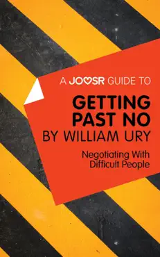 a joosr guide to... getting past no by william ury book cover image