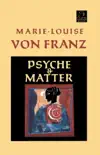 Psyche and Matter synopsis, comments