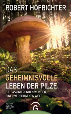 das geheimnisvolle leben der pilze book cover image