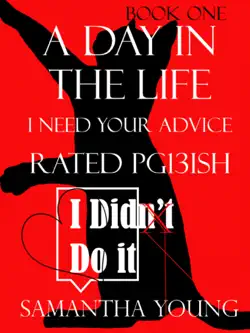 a day in the life, i need your advice, rated pg13ish book cover image