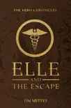 Elle and the Escape synopsis, comments