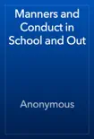 Manners and Conduct in School and Out reviews