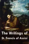 The Writings of St. Francis of Assisi synopsis, comments
