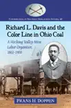 Richard L. Davis and the Color Line in Ohio Coal synopsis, comments