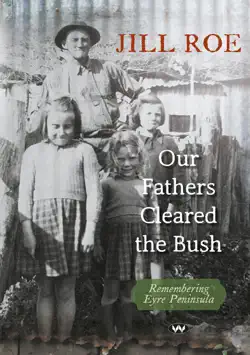 our fathers cleared the bush book cover image