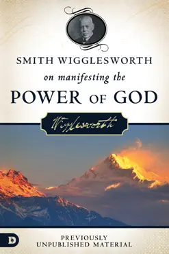 smith wigglesworth on manifesting the power of god book cover image