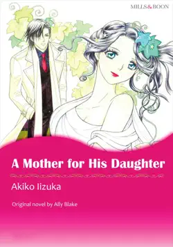 a mother for his daughter(mills & boon) book cover image