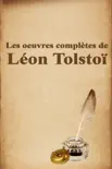 Les oeuvres complètes de Léon Tolstoï sinopsis y comentarios