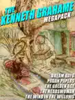 The Kenneth Grahame MEGAPACK® sinopsis y comentarios