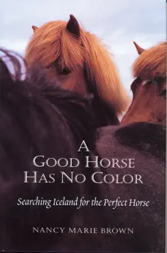a good horse has no color: searching iceland for the perfect horse book cover image