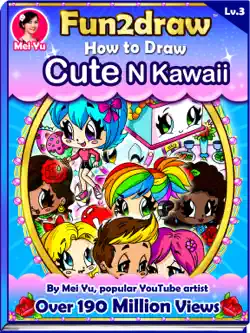 how to draw cute n kawaii - fun2draw lv. 3 book cover image