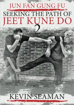 jun fan gung fu - seeking the path of jeet kune do 2 book cover image