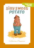 Silly Sweet Potato synopsis, comments