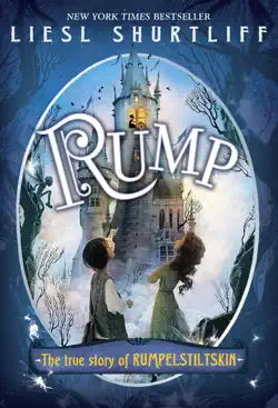 rump: the (fairly) true tale of rumpelstiltskin book cover image