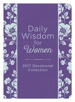 daily wisdom for women 2017 devotional collection book cover image