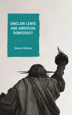 sinclair lewis and american democracy book cover image
