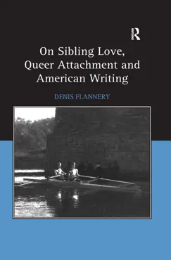 on sibling love, queer attachment and american writing book cover image