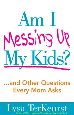 am i messing up my kids? book cover image