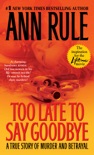 Too Late to Say Goodbye book summary, reviews and downlod