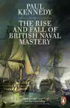 The Rise And Fall of British Naval Mastery synopsis, comments