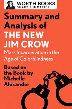 summary and analysis of the new jim crow: mass incarceration in the age of colorblindness book cover image
