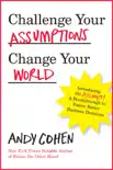 Challenge Your Assumptions, Change Your World synopsis, comments